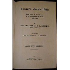 Bonney's Church Notes: Being Notes on the Churches in the Archdeaconry of Lincoln 1845-1848