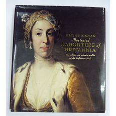 Illustrated Daughters of Britannia: The Public and Private Worlds of the Diplomatic Wife