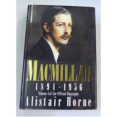 Macmillan 1894 - 1956 Volume I of the Official Biography