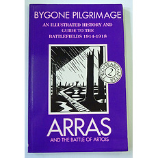 Bygone Pilgrimage Arras And The Battle Of Artois 