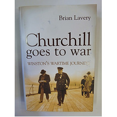 Churchill goes to War Winston's Wartime Journeys