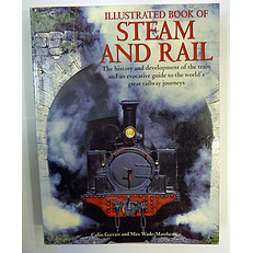 Illustrated Book Of Steam And Rail 