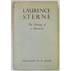 Laurence Sterne: The Making of a Humorist, 1713-1762