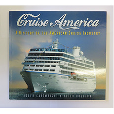 Cruise America: A History of the American Cruise Industry