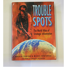 Trouble Spots: The World Atlas of Strategic Information