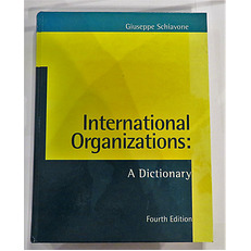 International Organizations: A Dictionary