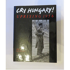 Cry Hungary! Uprising 1956