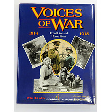 Voices of War 1914-1918  Front Line and Home Front 