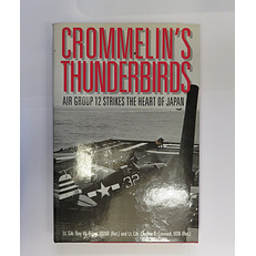 Crommelin's Thunderbirds: Air Group 12 Strikes the Heart of Japan