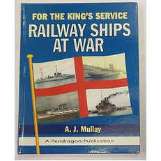 For The King's Service Railway Ships At War 