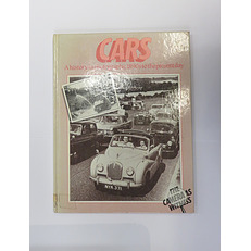 Cars: A History in Photographs, 1890s to the Present Day