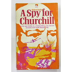 A Spy For Churchill 