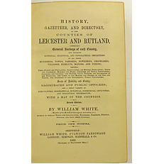 History Gazetteer And Directory Of The Counties Of Leicester And Rutland Comprising General Surveys of each County