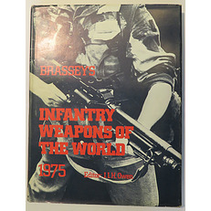 Brassey's Infantry Weapons of the World 1975