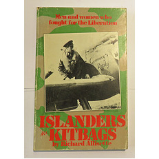 Islanders in Kitbags Men And Women Who Fought For The Liberation 