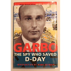 Garbo: The Spy Who Saved D-Day