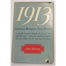 1913 America Between Two Worlds 