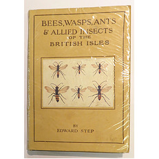 Bee's Wasps, Ants & Allied Insects of the British Isles