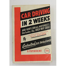 Car Driving In 2 Weeks And Hints For All Motorists Includes the High Way Code 