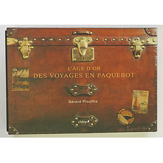 L'Age D'or Des Voyages En Paquebot 