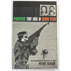 Provos The IRA & Sinn Fein