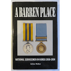 A Barren Place National Servicemen in Korea 1950-1954