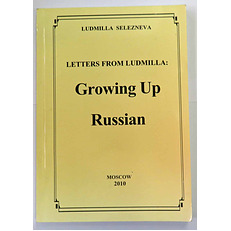 Letters From Ludmilla Growing Up Russian 