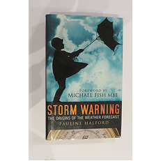 Storm Warning: The Origins of the Weather Forecast