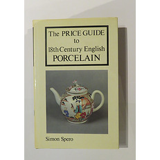 The Price Guide to 18th Century English Porcelain