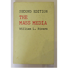 The Mass Media: Reporting, Writing, Editing