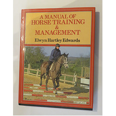 A Manual of Horse Training & Management