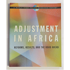 Adjustment in Africa: Reforms, Results and the Road Ahead