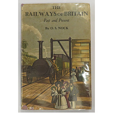 The Railways of Britain: Past and Present