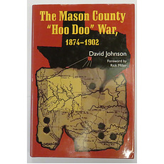 The Mason County Hoo Doo War, 1874-1902