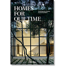 Homes for Our Time. Contemporary Houses Around the World.