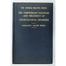 The Symptomatic Diagnosis and Treatment of Gynaecological Disorders