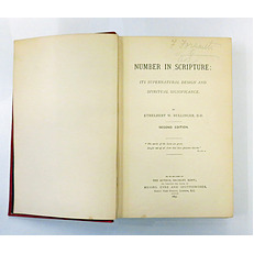 Number in Scripture: Its Supernatural Design and Spiritual Significance.