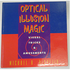 Optical Illusion Magic. Visual Tricks & Amusements 