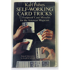 Karl Fulves Self Working Card Tricks. 72 Foolproof Card Miracles for the Amateur Magician 