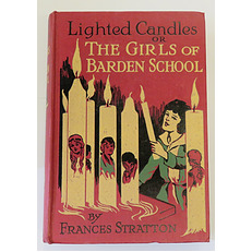 Lighted Candles or The Girls Of Barden School 