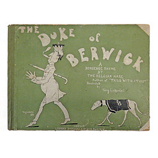 The Duke of Berwick. A Nonsense Rhyme