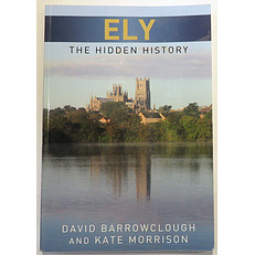 Ely The Hidden History 