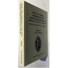 Royal Writs Addressed To John Buckingham Bishop Of Lincoln 1363-1398 Lincoln Register 12B; A Calendar. The Publications Of Lincoln Record Society Volume 86