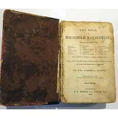 The Book Of Household Management Comprising Information for the Mistress, Housekeeper, Cook etc 