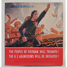 The People of Vietnam Will Triumph! The U.S. Aggressors Will Be Defeated!