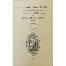 The Lincoln Record Society: Volume 60: The Rolls and Register of Bishop Oliver Sutton 1280-1299