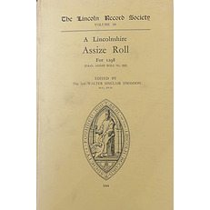 The Lincoln Record Society: Volume 36: A Lincolnshire Assize Roll for 1298