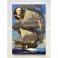 The Real Hornblower: The Life and Times of Admiral Sir James Gordon, GCB