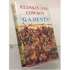 Redskin And Cowboy. A Tale of the Western Plains