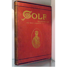 The Golf Illustrated With Which Is Incorporated Golf. Volume IV From April 6 To June 29, 1900